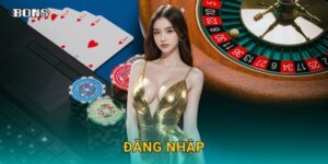 Đăng nhập an toàn – Truy cập tài khoản dễ dàng tại Bons Casino
