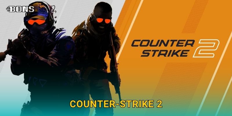 Counter-Strike 2 bùng nổ – Cơ hội dự đoán đỉnh cao tại Bons Casino 1 Counter-Strike 2 bùng nổ – Cơ hội dự đoán đỉnh cao tại Bons Casino