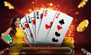 cách chơi lô đề online