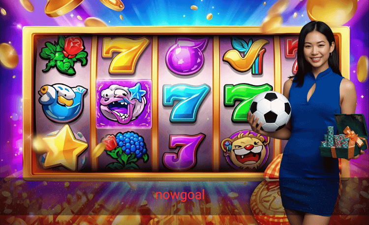 Nowgoal - Nền tảng tỷ số & cá cược bóng đá hàng đầu 2 Nowgoal